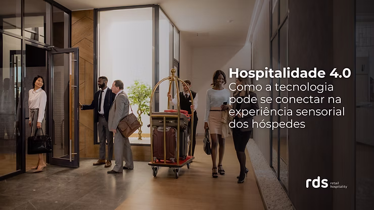 Hospitalidade 4.0 conecta tecnologia à experiência sensorial dos hóspedes
